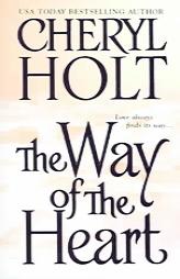 The Way Of The Heart by Cheryl Holt Paperback Book