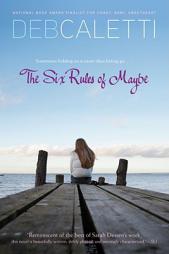 The Six Rules of Maybe by Deb Caletti Paperback Book