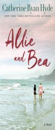 Allie and Bea by Catherine Ryan Hyde Paperback Book