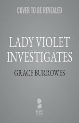 Lady Violet Investigates (The Lady Violet Mysteries) by Grace Burrowes Paperback Book