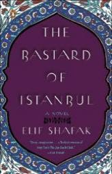 The Bastard of Istanbul by Elif Shafak Paperback Book