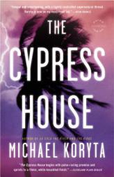 The Cypress House by Michael Koryta Paperback Book