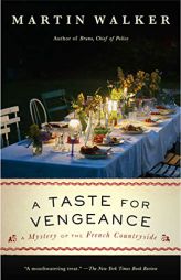 A Taste for Vengeance: A Mystery of the French Countryside by Martin Walker Paperback Book