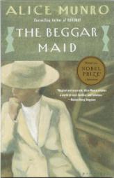 The Beggar Maid: Stories of Flo and Rose by Alice Munro Paperback Book