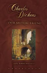 Our Mutual Friend by Charles Dickens Paperback Book