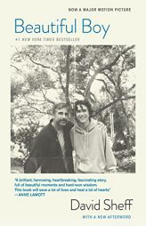 Beautiful Boy (Movie Tie-In Edition): A Father's Journey Through His Son's Addiction by David Sheff Paperback Book