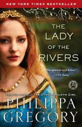 The Lady of the Rivers by Philippa Gregory Paperback Book