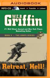 Retreat, Hell! (The Corps Series) by W. E. B. Griffin Paperback Book