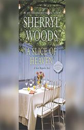 A Slice of Heaven by Sherryl Woods Paperback Book