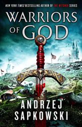 Warriors of God (Hussite Trilogy, 2) by Andrzej Sapkowski Paperback Book