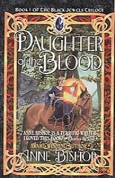 Daughter of the Blood: The Black Jewels Trilogy by Anne Bishop Paperback Book