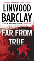Far From True (Promise Falls Trilogy) by Linwood Barclay Paperback Book