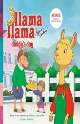 Llama Llama Daddy's Day by Anna Dewdney Paperback Book