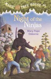 Night of the Ninjas (Magic Tree House, No. 5) by Mary Pope Osborne Paperback Book