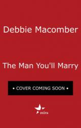 The Man You'll Marry: The First Man You Meet by Debbie Macomber Paperback Book