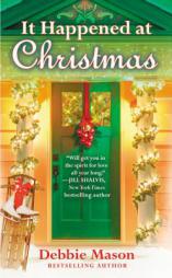 It Happened at Christmas (Christmas, Colorado) by Debbie Mason Paperback Book