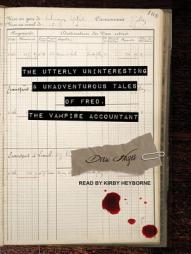 The Utterly Uninteresting and Unadventurous Tales of Fred, the Vampire Accountant by Drew Hayes Paperback Book