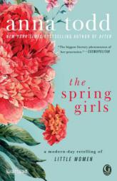 The Spring Girls by Anna Todd Paperback Book