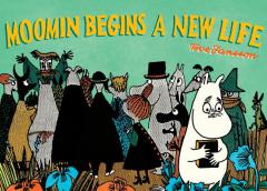 Moomin Begins a New Life by Tove Jansson Paperback Book
