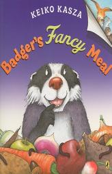 Badger's Fancy Meal by Keiko Kasza Paperback Book