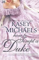 How To Tempt A Duke by Kasey Michaels Paperback Book