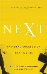 Next: Pastoral Succession That Works by William Vanderbloemen Paperback Book