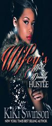 Wifey's Next Deadly Hustle (Wifey's Next Hustle) by Kiki Swinson Paperback Book