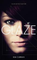 Glaze by Kim Curran Paperback Book