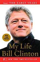 My Life: The Early Years by Bill Clinton Paperback Book