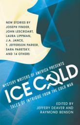Mystery Writers of America Presents Ice Cold: Tales of Intrigue from the Cold War by Jeffery Deaver Paperback Book