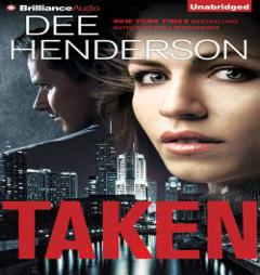 Taken by Dee Henderson Paperback Book