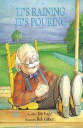 It's Raining, It's Pouring (Nursery Rhyme) by Kin Eagle Paperback Book
