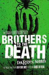 Brothers to the Death (The Saga of Larten Crepsley) by Darren Shan Paperback Book