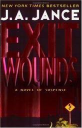 Exit Wounds by J. A. Jance Paperback Book