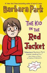 The Kid in the Red Jacket by Barbara Park Paperback Book