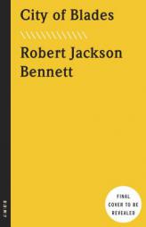City of Blades by Robert Jackson Bennett Paperback Book