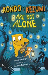 Kondo & Kezumi Are Not Alone (Kondo & Kezumi, 3) by David Goodner Paperback Book