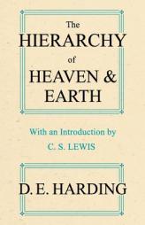 The Hierarchy of Heaven and Earth by Douglas Edison Harding Paperback Book