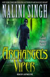 Archangel’s Viper (Guild Hunter) by Nalini Singh Paperback Book