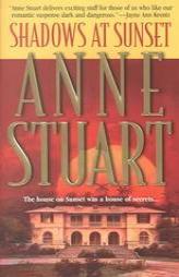 Shadows At Sunset by Anne Stuart Paperback Book