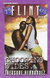 Flint Book 1: Choosing Sides by Treasure Hernandez Paperback Book