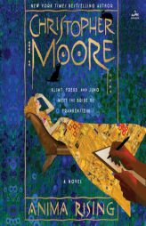 Anima Rising by Christopher Moore Paperback Book