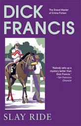 Slay Ride by Dick Francis Paperback Book