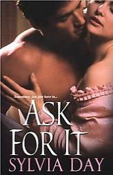Ask For It by Sylvia Day Paperback Book