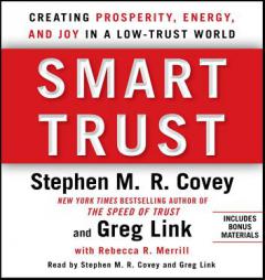 Smart Trust: How People, Companies, and Countries Are Prospering from High Trust in a Low Trust World by Greg Link Paperback Book