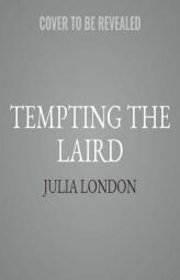 Tempting the Laird: The Highland Grooms Series, book 5 by Julia London Paperback Book