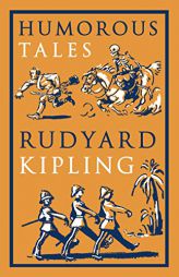 Humorous Tales by Rudyard Kipling Paperback Book
