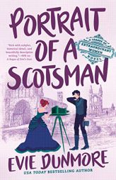 Portrait of a Scotsman (A League of Extraordinary Women) by Evie Dunmore Paperback Book