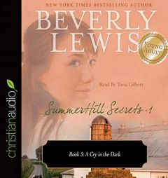 Cry in the Dark (The SummerHill Secrets Series) by Beverly Lewis Paperback Book