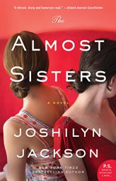 The Almost Sisters by Joshilyn Jackson Paperback Book